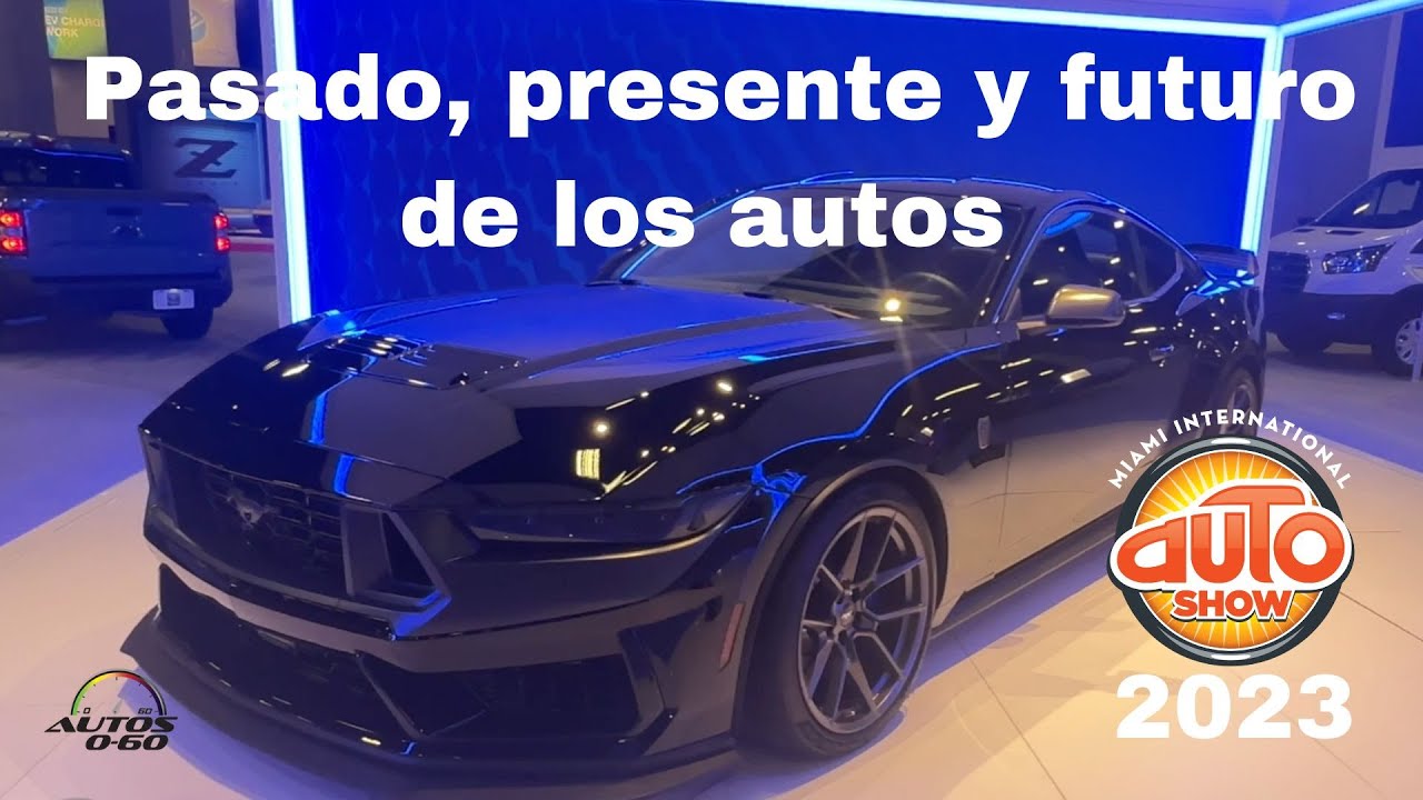 Miami International Auto Show 2023, pasado, presente y futuro de los autos