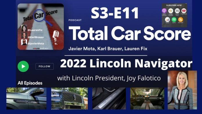 TCS - S3-E11 - 2022 Lincoln Navigator, with Lincoln President, Joy Falotico