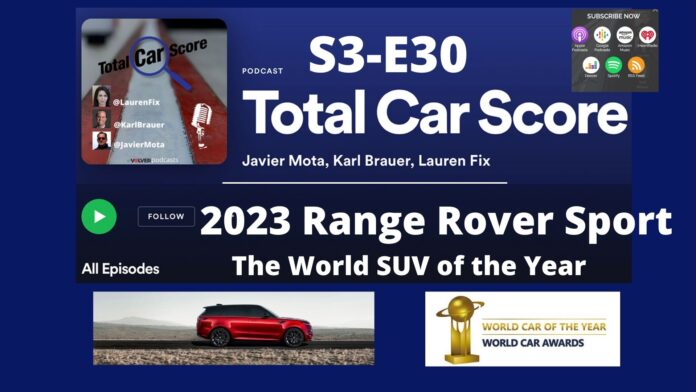 TCS S3-E30 - The 2023 Range Rover Sport early candidate for World SUV of the Year