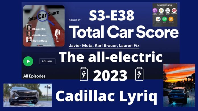 TCS S3-E38 - The all-electric 2023 Cadillac LYRIQ