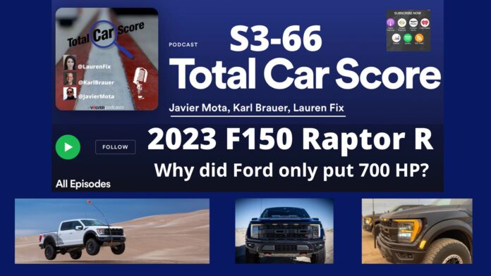 TCS S3-E66 Why did Ford stopped at 700 HP with the F-150 Raptor R?