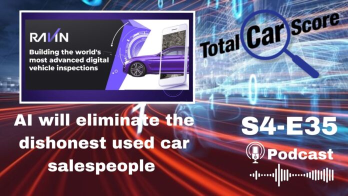 TCS S4E35 - How AI will eliminate the dishonest used car salespeople