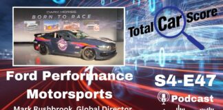 TCS S4E47 - Mark Rushbrook, Global Director of Ford Performance Motorsports
